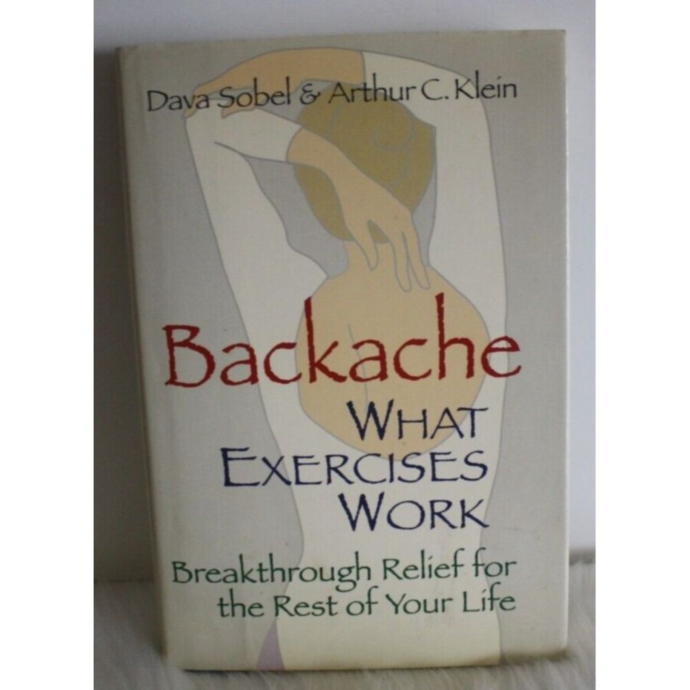 Backache: What Exercises Work by Sobel, Dava Hardcover VGUC